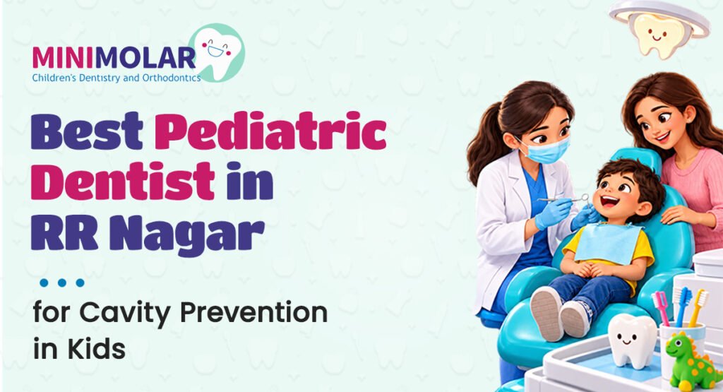 best pediatric dentist in RR nagar